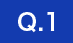 Q.1